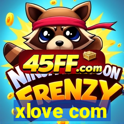 xlove com
